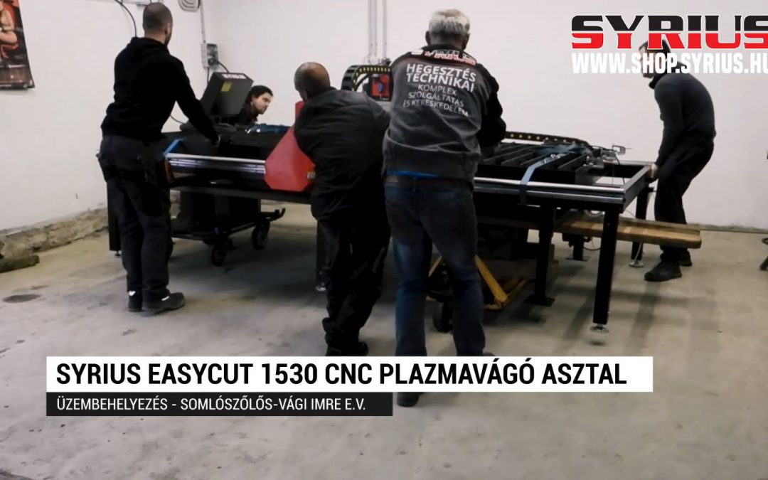 CNC plazmavágó asztal üzembehelyezése – SYRIUS EASYCUT 1530 – Somlószőlős – Vági Imre E. V.