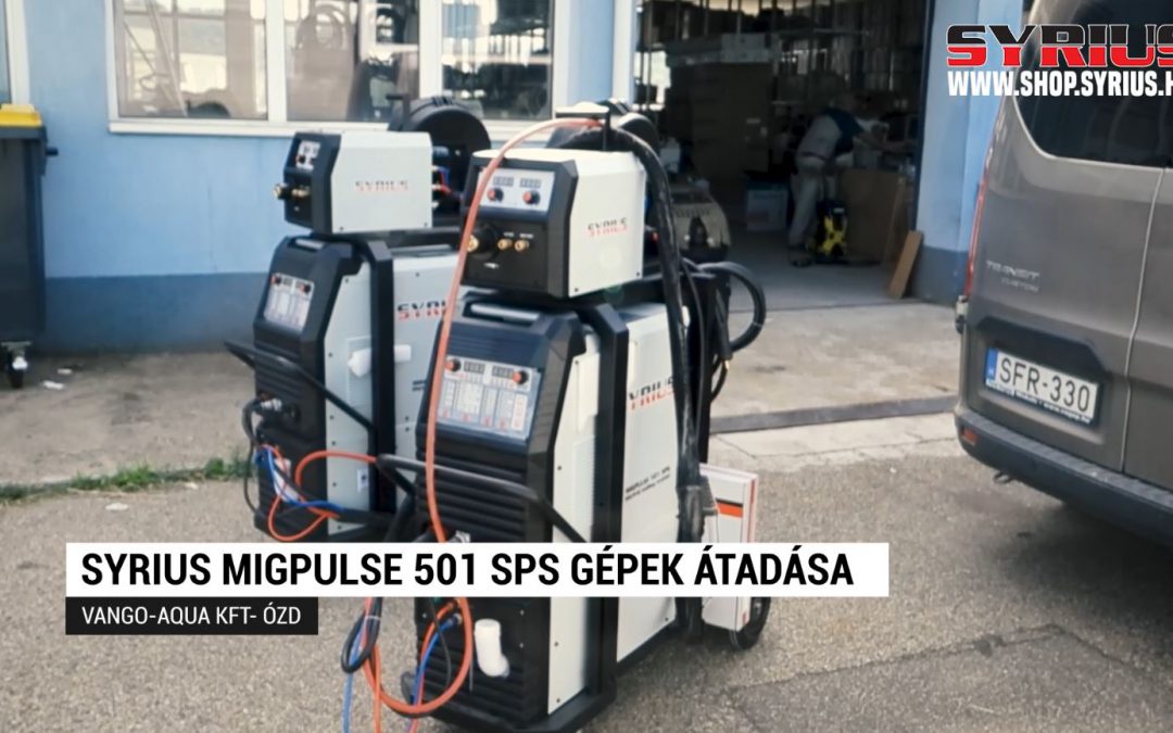 Fogyóelektródás ( Co ) hegesztőgép – SYRIUS MIGPULSE 501 SPS átadása VANGO – AQUA KFT – Ózd